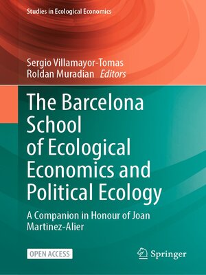 cover image of The Barcelona School of Ecological Economics and Political Ecology